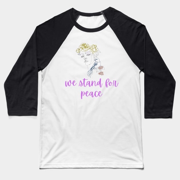 We stand for Peace Baseball T-Shirt by Ykartwork
